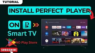 How to Install Perfect Player on Smart TV Without Play Store 2024 (Very Easy)