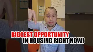 The BIGGEST Opportunity In Housing Right Now That You Probably Missed!