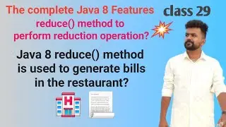Java 8 features - class 29 Stream APIs - importance of reduce()  method and its variants