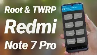 Install TWRP & Root Redmi Note 7 Pro *EASY*