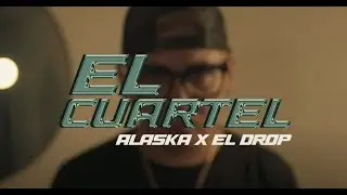 Alaska young x @ElDropmusic - El cuartel (prod.elsamurai)