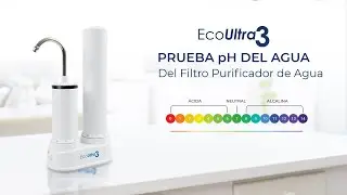 Test Ph Agua Filtro Purificador de Agua ECOULTRA3: ¿Es El Desafío de Sus Sueños?