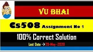 Cs508 Assignment 01 Solution Part 1 || Vu Bhai