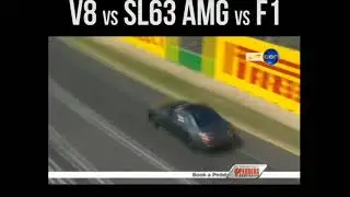 SL63 AMG vs F1 CAR vs V8 car