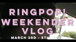 Ringpop! Weekender Tour Vlog (March 3rd - 5th)