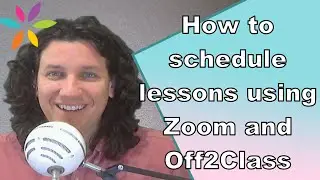 How to schedule students using Zoom and Off2Class