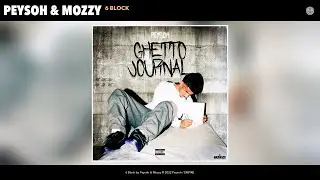 Peysoh & Mozzy - 6 Block (Remix) (Official Audio)