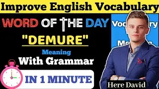 Demure: Meaning and Example| Grammar
