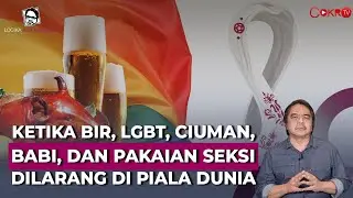 Ade Armando: KETIKA BIR, LGBT, CIUMAN, BABI, DAN PAKAIAN SEKSI DILARANG DI PIALA DUNIA