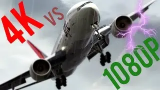 4K VS 1080P? (Flight Simulator X)