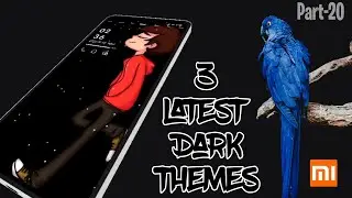 February Latest Premium Dark MIUI Themes | 3 Best MIUI 13 Dark Themes - Part 20
