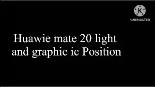 Huawei mate 20 Light ic Position