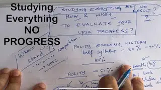 UPSC Aspirant Dilemma: Studying Everything but NOT getting results | How to get over this problem