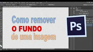 Como remover o fundo de uma imagem no Photoshop