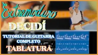 Extremoduro - Decidí - Tutorial W/TAB