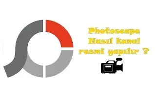 Rehber | Photoscape | Kanal Resmi Yapma | 1080p