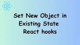 Adding Values Without Clearing Existing State in React Js || Set New Value in Existing State React