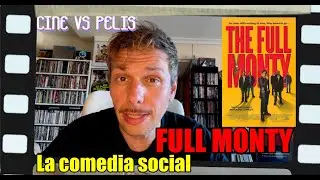 Full Monty (Análisis y Crítica)