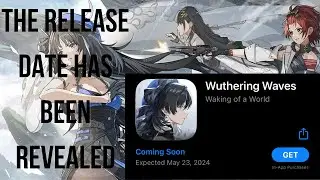 Wuthering Waves Just LEAKED the release date