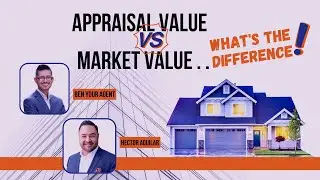 Appraisal Value VS Market Value.. What's The Difference?