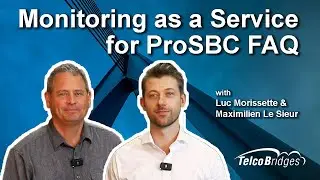 Monitoring as a Service for ProSBC - Frequently Asked Questions
