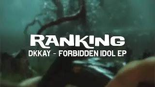 Ranking | DKKAY - Forbidden Idol EP | 4 tracks