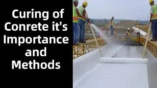What is curing of concrete- benefits and methods of curing