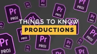 10 TIPS for Using Productions in Premiere Pro