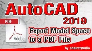 AutoCAD 2019 Export Model Space to a PDF File