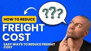 How to Reduce Freight Cost | Proven Logistics & Transportation Cost Reduction Strategies