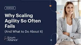 Why Scaling Agility So Often Fails (And What to Do About It)