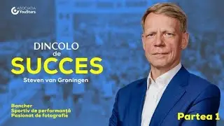 Dincolo de Succes   Steven van Groningen Part 1 full