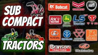 BEST 2023 Buyers Overview - ALL Sub-Compact Tractor brands