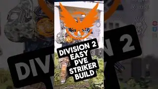 Division 2: Powerful PVE Striker Build Explained!