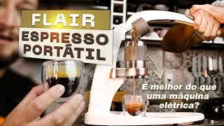 REVIEW DA FLAIR ESPRESSO PORTÁTIL | Descubra como fazer espresso em qualquer lugar