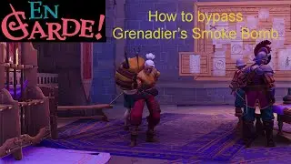 En Garde! How to bypass grenadier's smoke bomb