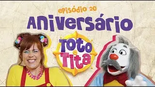 TOTÓ E TITA #20 | Parabéns