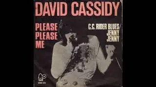 David Cassidy - CC Rider Blues / Jenny Jenny