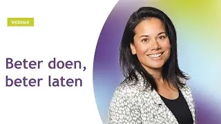 Webinar: Beter doen, beter laten