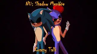NU: Shadow Menace - Crazy Talk (Sneak Peek #2)