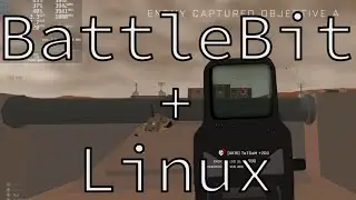 BattleBit Remastered on Linux!
