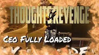 Fully Loaded - Thoughts Of Revenge