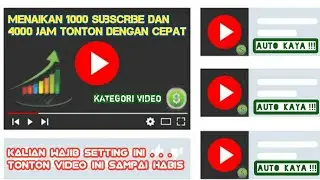 Cara Menaikan 1000 Subscribe dan 4000 Jam Tonton Sangat Cepat | Kalian Wajib Setting ini !!!