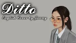 NewJeans - Ditto | English Cover by JANNY