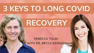 3 Keys to Overcome Long Covid: A Doctor's Perspective