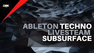 Ableton Techno Livestream - subSurface