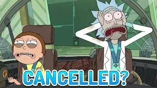 IS RICK AND MORTY SEASON 4 CANCELLED?