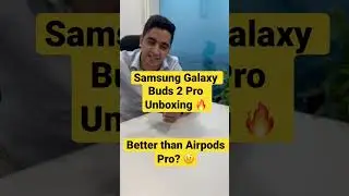Samsung Galaxy Buds 2 Pro Unboxing | Better than Airpods Pro?