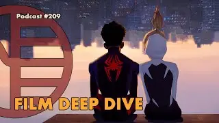 Film Deep Dive | Spider-Man: Across the Spider-Verse