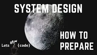 How to Prepare for System Design Questions